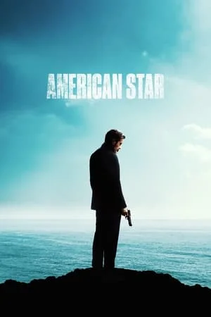 ดูหนังออนไลน์ฟรี American Star (2024)