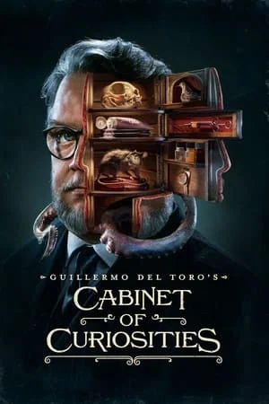 ดูหนังออนไลน์ฟรี Guillermo del Toro s Cabinet of Curiosities (2022) กีเยร์โม เดล โตโร ตู้ลับสุดหลอน EP.1-8 (จบ)
