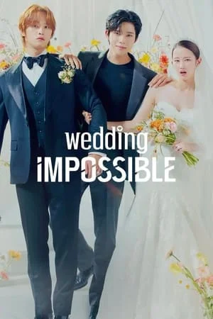 ดูหนังออนไลน์ฟรี Wedding Impossible (2024) ป่วนวิวาห์สัญญารักกำมะลอ EP.1-12 (ยังไม่จบ)