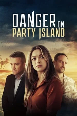 ดูหนังออนไลน์ Danger on Party Island (2024) แดนเจอร์ ออน ปาร์ตี้ ไอแลนด์