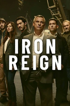 ดูหนังออนไลน์ Iron Reign (2024) เจ้าพ่อกำปั้นเหล็ก EP.1-8 (จบ)