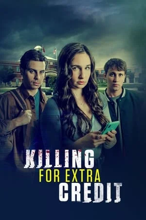 ดูหนังออนไลน์ฟรี Killing for Extra Credit (2024)