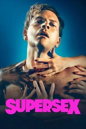 ดูหนังออนไลน์ Supersex (2024) ซูเปอร์เซ็กส์ EP.1-7 (จบ)
