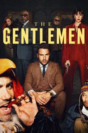 ดูหนังออนไลน์ฟรี The Gentlemen (2024) สุภาพบุรุษมาหากัญ EP.1-8 (จบ)