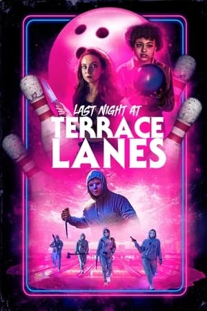 ดูหนังออนไลน์ฟรี Last Night at Terrace Lanes (2024)
