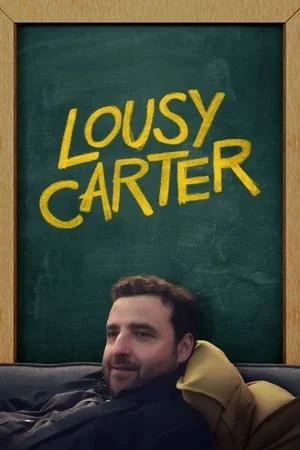 ดูหนังออนไลน์ฟรี Lousy Carter (2024)