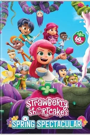 ดูหนังออนไลน์ฟรี Strawberry Shortcake s Spring Spectacular (2024)