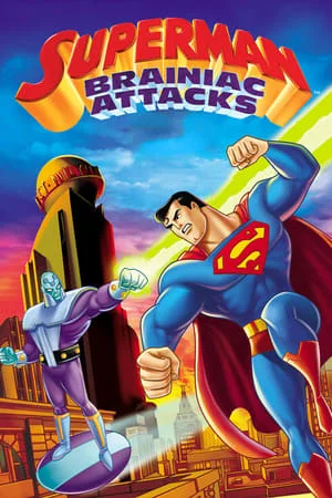 ดูหนังออนไลน์ Superman Brainiac Attacks (2006)