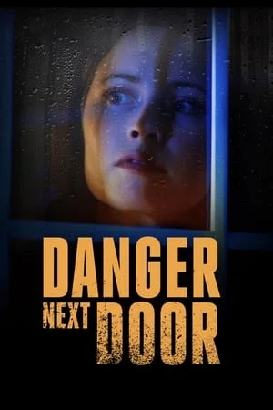 ดูหนังออนไลน์ The Danger Next Door (2021)