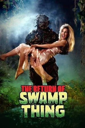 ดูหนังออนไลน์ฟรี The Return of Swamp Thing (1989)
