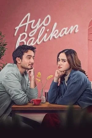 ดูหนังออนไลน์ Ayo Balikan (2024)