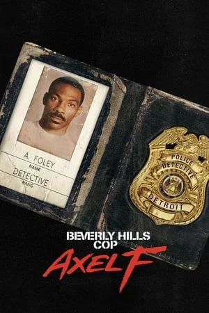 ดูหนังออนไลน์ฟรี Beverly Hills Cop Axel F (2024) โปลิศจับตำรวจ เอ็กเซล เอฟ