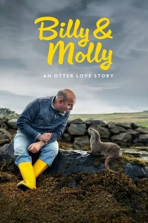 ดูหนังออนไลน์ฟรี Billy and Molly An Otter Love Story (2024)