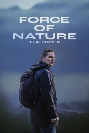 ดูหนังออนไลน์ฟรี Force of Nature The Dry 2 (2024)