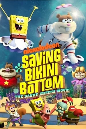 ดูหนังออนไลน์ Saving Bikini Bottom The Sandy Cheeks Movie (2024)