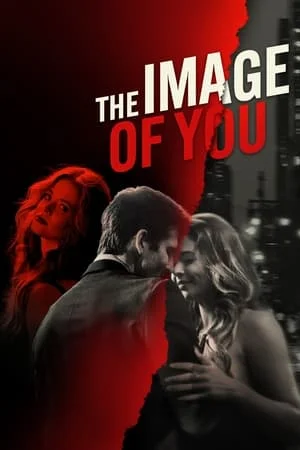 ดูหนังออนไลน์ The Image of You (2024)