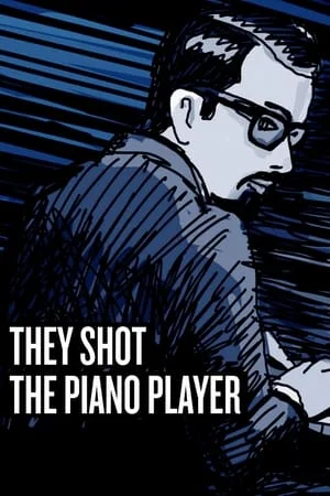 ดูหนังออนไลน์ฟรี They Shot the Piano Player (2023)