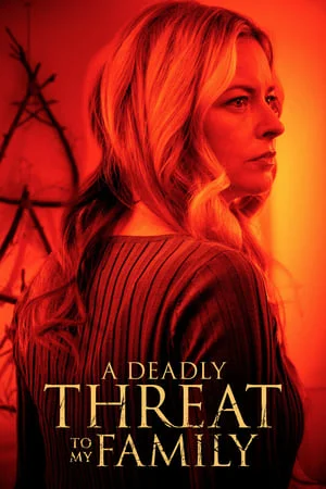 ดูหนังออนไลน์ฟรี A Deadly Threat to My Family (2024)