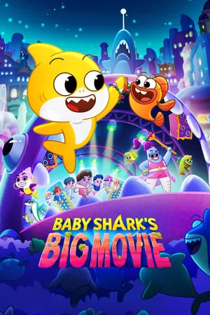 ดูหนังออนไลน์ฟรี Baby Shark s Big Movie (2024)