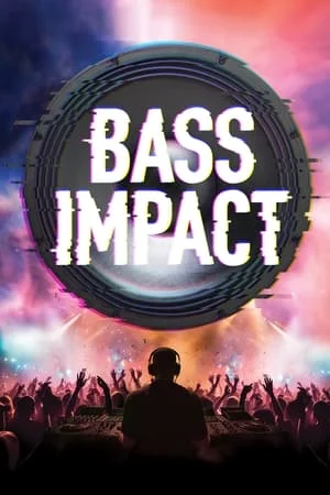 ดูหนังออนไลน์ฟรี Bass Impact (2024)