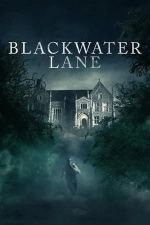 ดูหนังออนไลน์ฟรี Blackwater Lane (2024) แบล็ควอเตอร์เลน