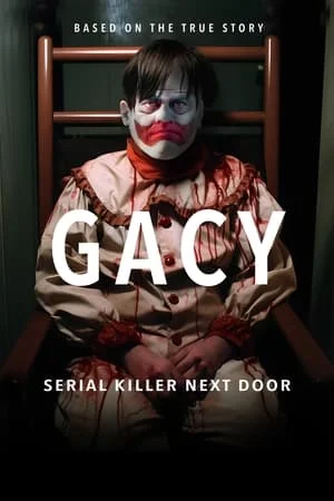 ดูหนังออนไลน์ฟรี Gacy Serial Killer Next Door (2024)