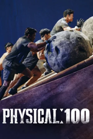 ดูหนังออนไลน์ฟรี Physical 100 Season 1 (2023) ร้อยแกร่งแข่งอึด ซีซั่น 1 EP.1-9 (จบ)