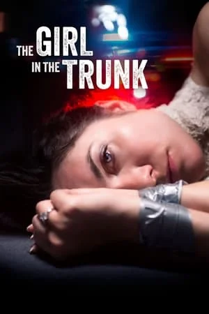 ดูหนังออนไลน์ฟรี The Girl in the Trunk (2024)
