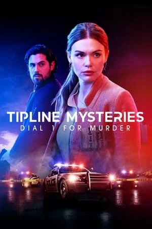 ดูหนังออนไลน์ Tipline Mysteries Dial 1 for Murder (2024)