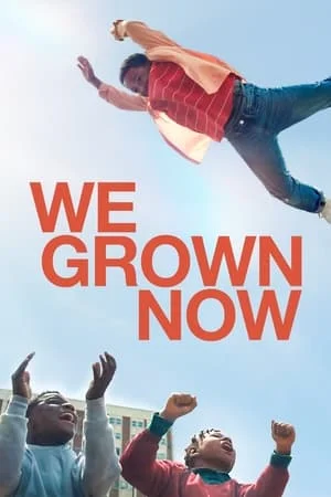 ดูหนังออนไลน์ฟรี We Grown Now (2024) ตราไว้ในวัยเยาว์