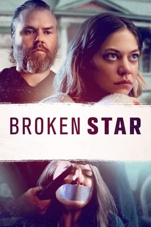 ดูหนังออนไลน์ฟรี Broken Star (2018)