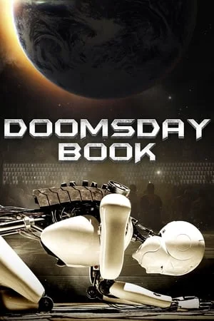 ดูหนังออนไลน์ฟรี Doomsday Book (2012) บันทึกสิ้นโลก จักรกลอัจฉริยะ