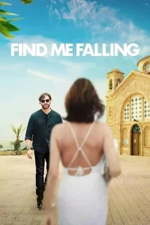 ดูหนังออนไลน์ฟรี Find Me Falling (2024) ล้มลุกแล้วเจอรัก