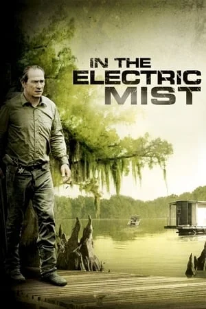 ดูหนังออนไลน์ฟรี In The Electric Mist (2009) พิชิตอำมหิตแผน