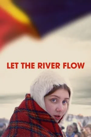 ดูหนังออนไลน์ฟรี Let the River Flow (2023)
