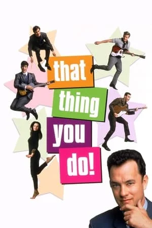 ดูหนังออนไลน์ฟรี That Thing You Do! (1996) แด็ท ธิง ยู ดู ฝันให้เป็นดาว