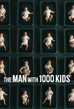 ดูหนังออนไลน์ฟรี The Man with 1000 Kids (2024) พ่อพันลูก EP.1-3 (จบ)