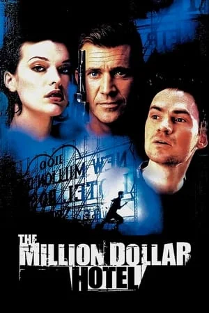 ดูหนังออนไลน์ฟรี The Million Dollar Hotel (2000) ปมฆ่าปริศนาพันล้าน