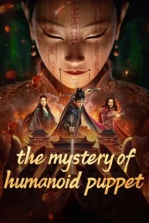 ดูหนังออนไลน์ฟรี The Mystery of Humanoid Puppet (2024) ตี๋เหรินเจี๋ยกับตุ๊กตาหุ่นเชิด