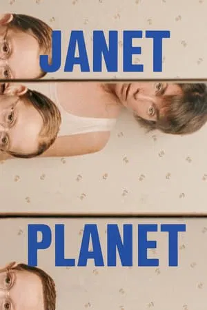 ดูหนังออนไลน์ Janet Planet (2024) รักเธอเท่าจักรวาล