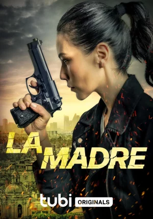 ดูหนังออนไลน์ La Madre (2024)