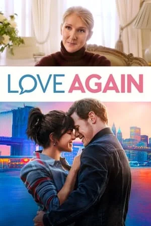 ดูหนังออนไลน์ Love Again (2023) รักอีกครั้งที่ปลายสาย