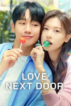 ดูหนังออนไลน์ฟรี Love Next Door (2024) รักอยู่ประตูถัดไป EP.1-16 (ยังไม่จบ)