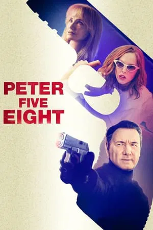 ดูหนังออนไลน์ฟรี Peter Five Eight (2024)