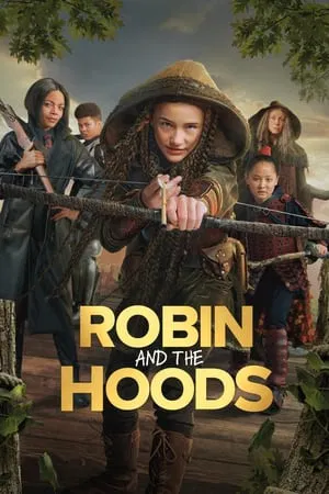 ดูหนังออนไลน์ฟรี Robin and the Hoods (2024)