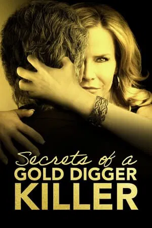 ดูหนังออนไลน์ Secrets of a Gold Digger Killer (2021)