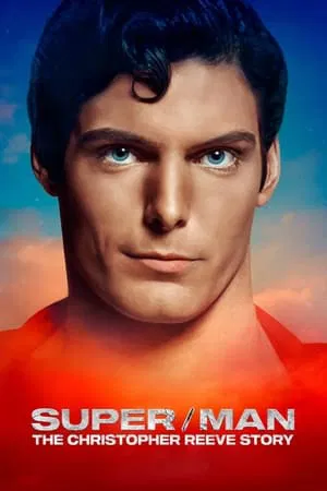 ดูหนังออนไลน์ฟรี Super Man The Christopher Reeve Story (2024) ซุปเปอร์ แมน เดอะ คริสโตเฟอร์ รีฟ สตอรี่