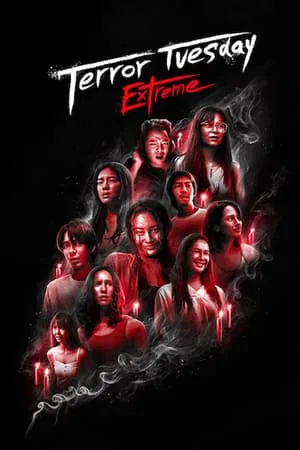 ดูหนังออนไลน์ Terror Tuesday Extreme (2024) อังคารคลุมโปง เอ็กซ์ตรีม EP.1-8 (จบ)