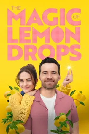 ดูหนังออนไลน์ฟรี The Magic of Lemon Drops (2024)