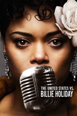 ดูหนังออนไลน์ The United States vs. Billie Holiday (2021) บิลลี ฮอลิเดย์ เสียงเพลงสู้อเมริกา